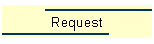 Request