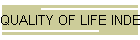 QUALITY OF LIFE INDEX